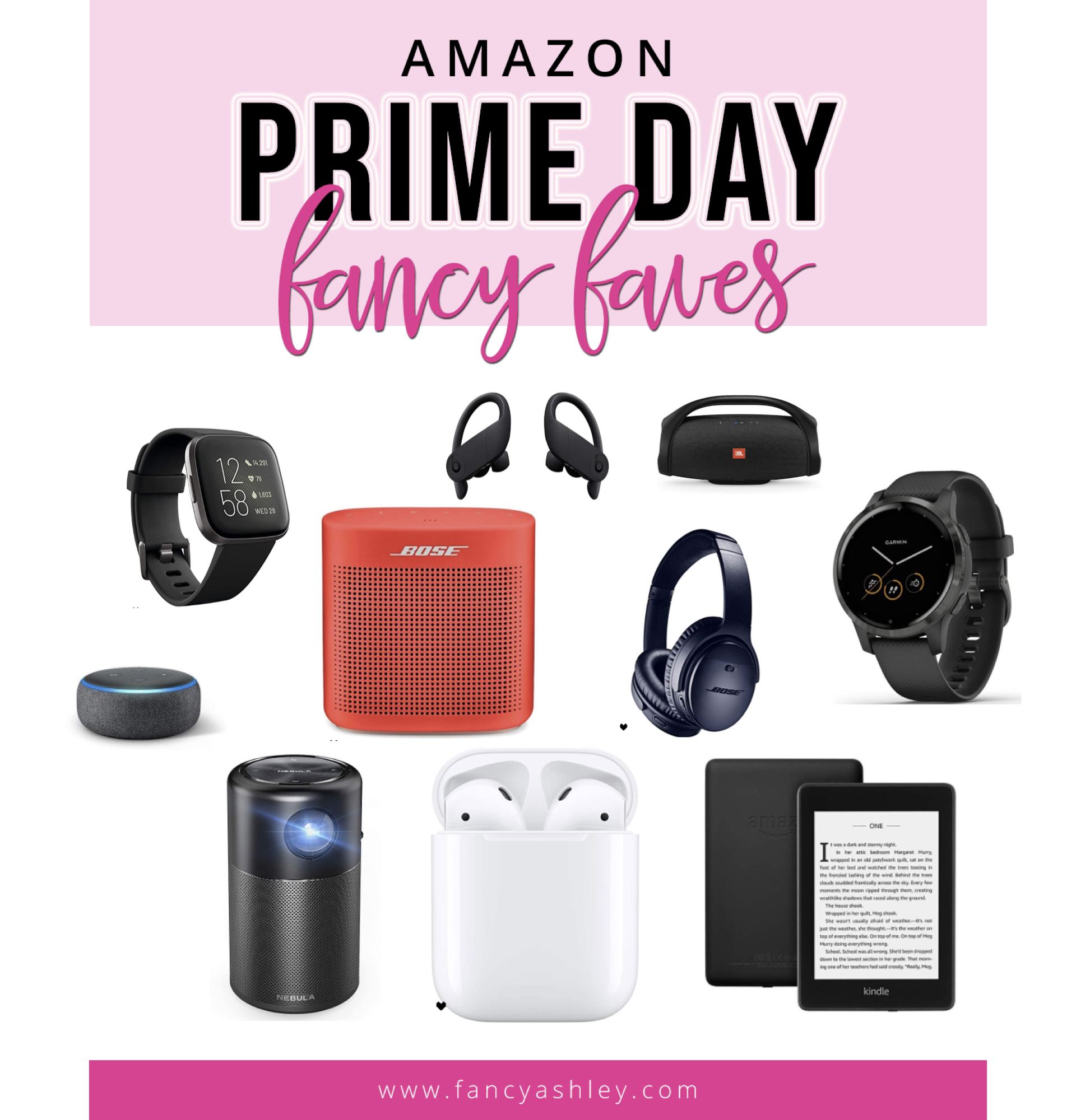 Prime Day by popular Houston life and style blog, Fancy Ashley: collage image of bose stereo, apple watch, kindle, air pods, bose head phone, and Alexa speaker. 