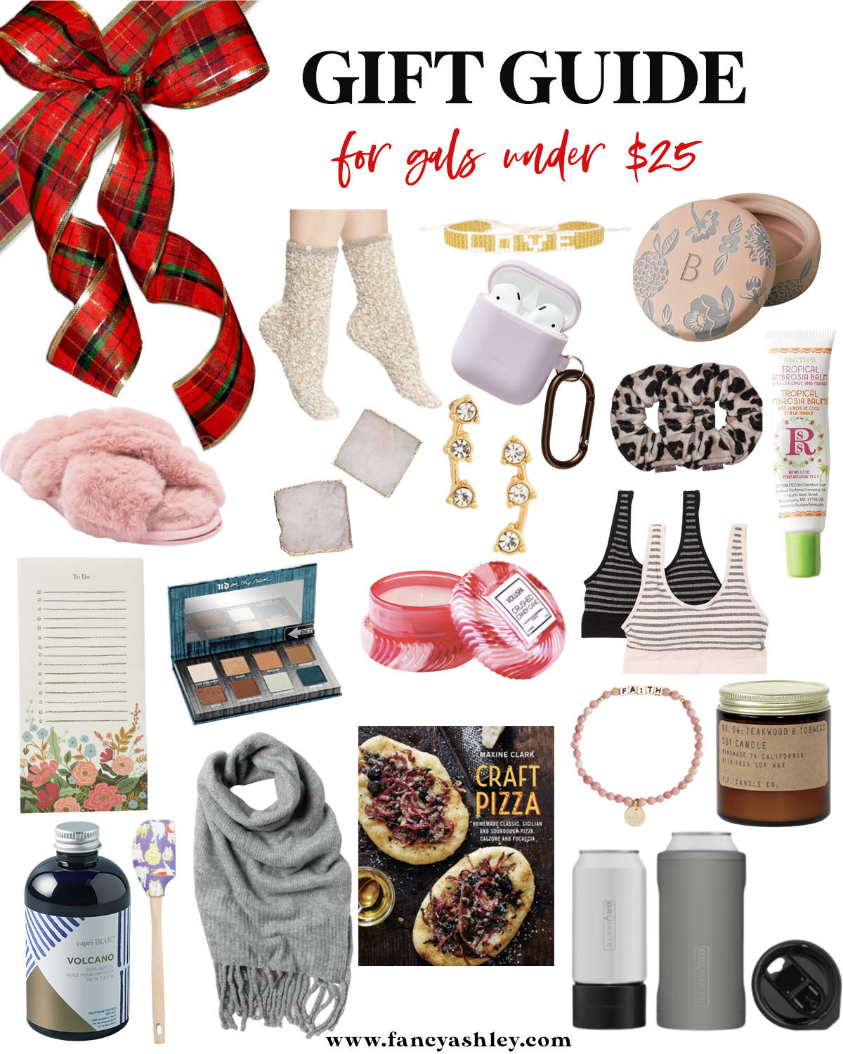 Gifts Under $25 by popular Houston life and style blog, Fancy Ashley: collage image ofUGG SOCKS, LOVE BRACELET, MONORAM TRINKET DISH, SLIPPERS, AGATE COASTERS  STUD EARRINGS, AIRPODS CASE, TOWEL SCRUNCHIES, SMITH'S ROSEBALM SALVE,  RIFFLE PAPER TO DO LIST, URBAN DECAY MINI EYESHADOW PALETTE, VOLUSPA CANDLE  COTTON BRA 2-SET, CAPRI BLUE VOLCANO DIFFUSER, SPATULA, FREE PEOPLE SCARF, CRAFT PIZZA BOOK, FAITH BRACELET, and TEAKWOOD SOY CANDLE