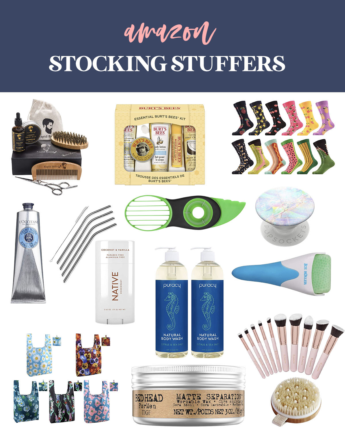 Stocking Stuffers from Amazon by popular Houston life and style blog, Fancy Ashley: collage image of a beard grooming kit, Burts Bees set, metal straws, native deodorant, Bed Head matte separation wax, reusable shopping bags, pop socket, crazy socks, avocado cutter, L'Occitane hand cream, makeup brush set, ice roller, and body scrub brush. 