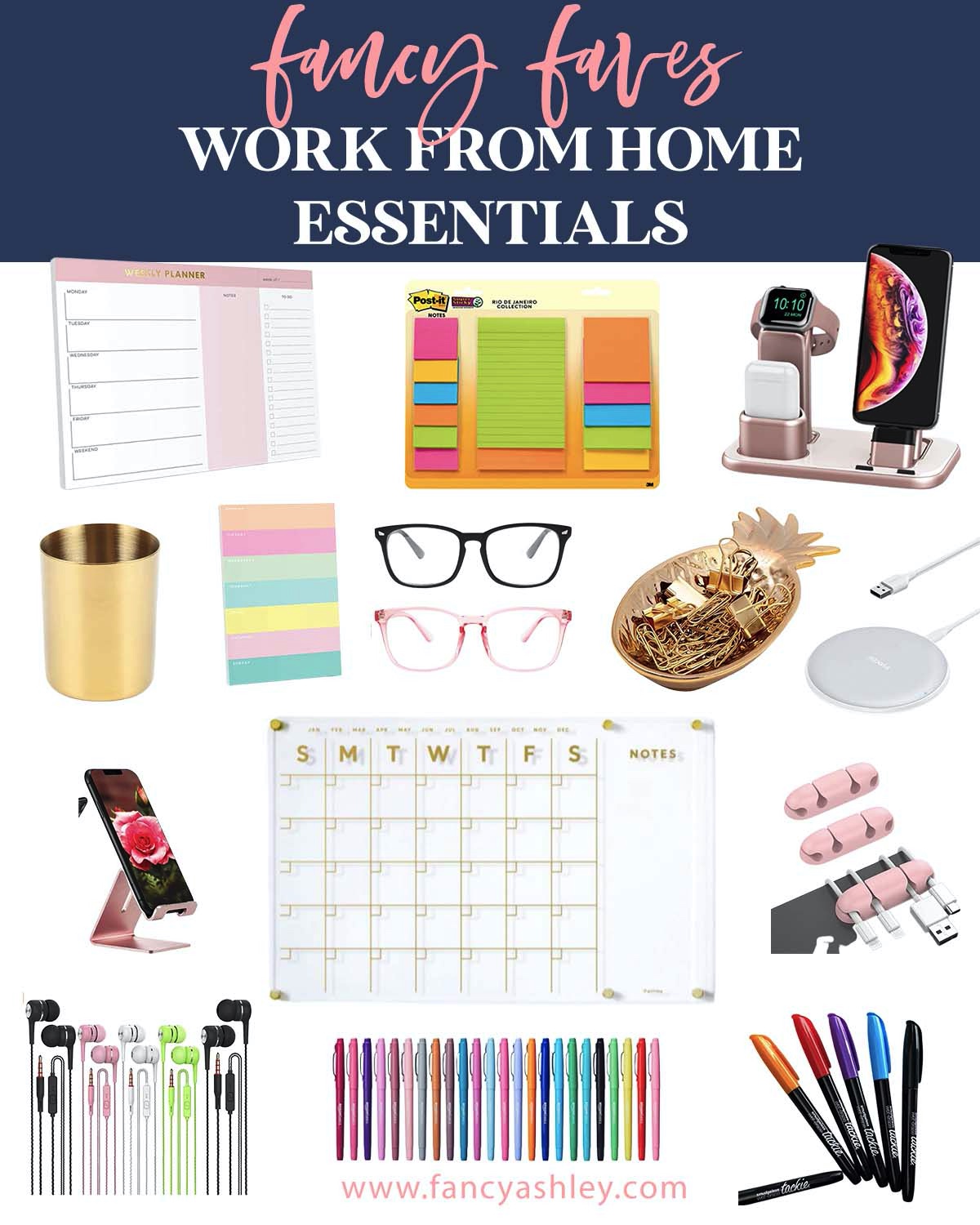 Work From Home Essentials by popular Houston lifestyle blog, Fancy Ashley: collage image of a pineapple paperclip holder, post-it notes, smart device charging station, blue light glasses, ear pods, acrylic calendar, desk calendar, wireless charging pad, gold pen holder, and colored gel pens. 