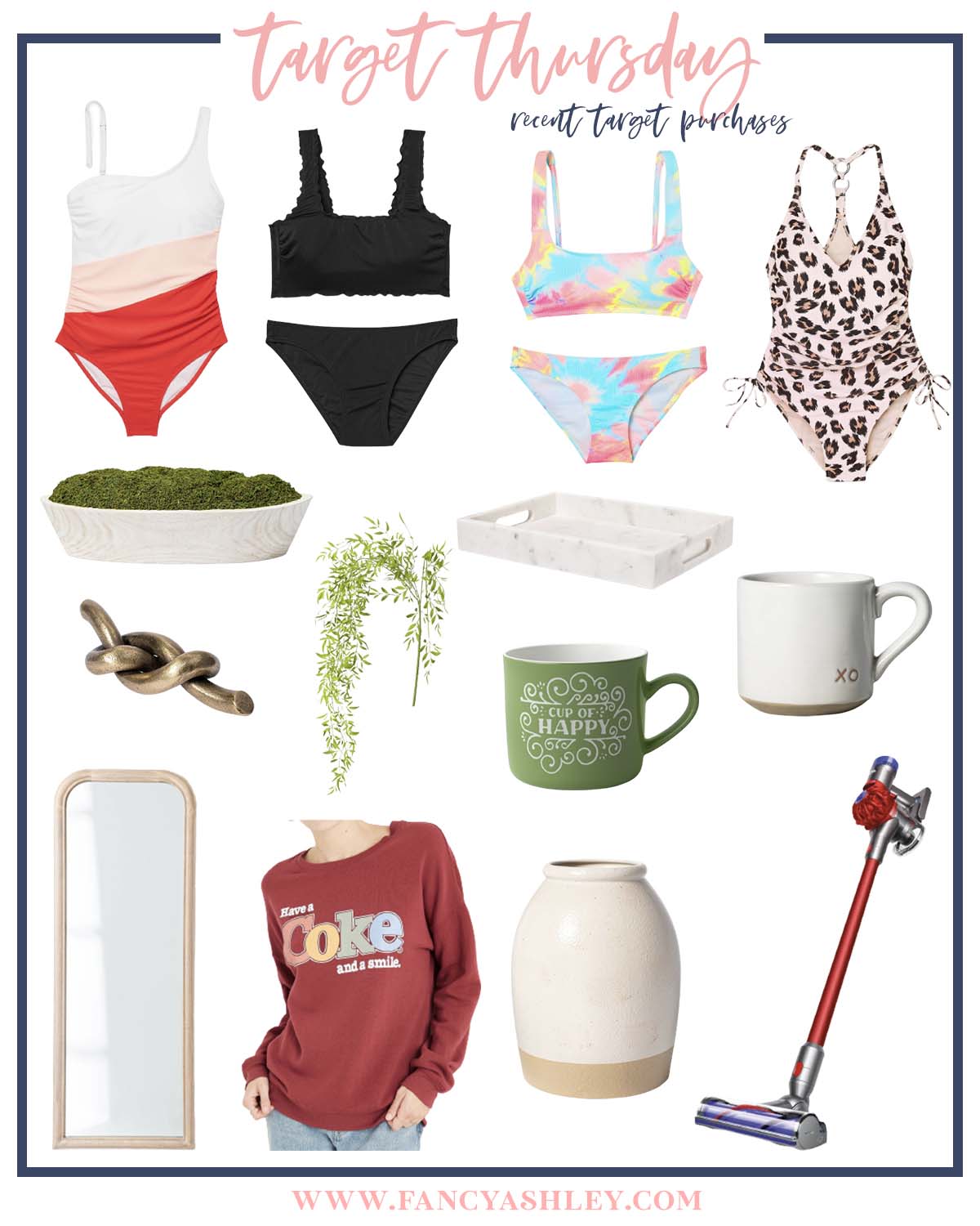 Target Thursday by popular Houston life and style blog, Fancy Ashley: collage image of Target swimsuits, Target full length mirror, Target xo mug, Target white marble tray, Target metal knot, Target cup of happy mug, Target faux plant, Target faux moss planter, Target cordless vacuum, and Target Coke sweatshirt. 