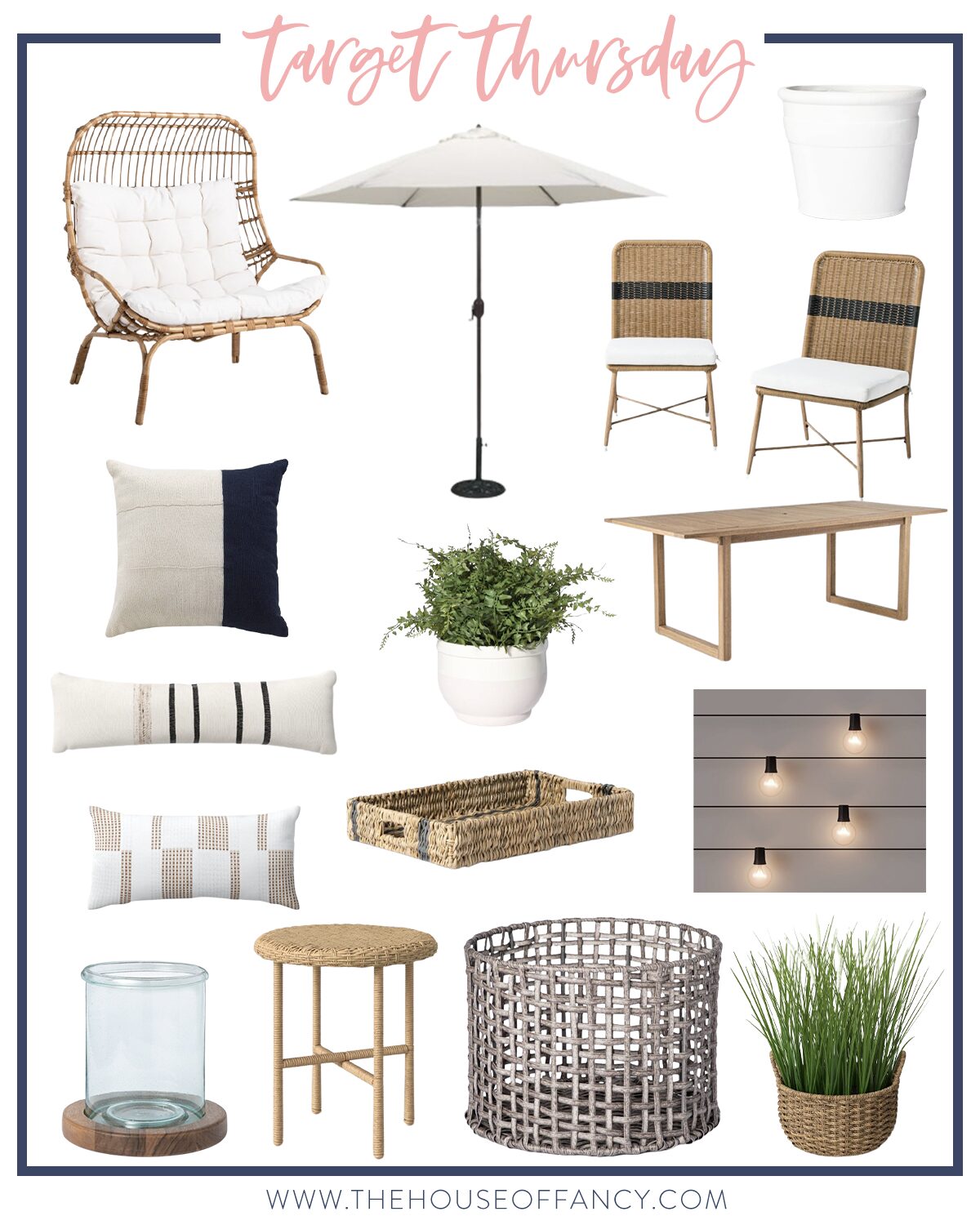 Target Thursday by popular Houston life and style blog, The House of Fancy: collage image of outdoor pillows, outdoor rattan wicker chairs, outdoor white umbrella, outdoor wicker tray, outdoor white planter, outdoor table, outdoor bistro lights, outdoor plant, outdoor egg chair, and outdoor woven basket. 