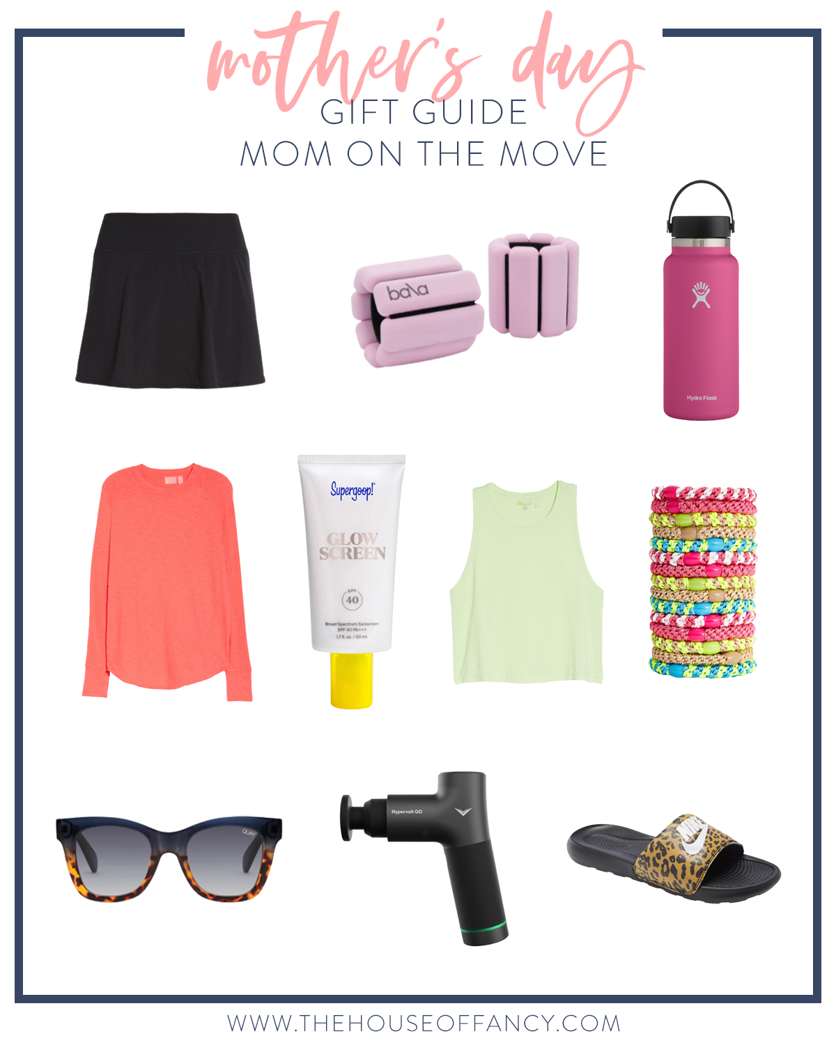 Mother's Day Gift Ideas by popular Houston life and style blog, The House of Fancy: collage image of wrist weights, athletic skirt, Quay Australia sunglasses, Nike leopard print slide sandals, back massager, tank, Hydroflask water bottle, and Supergoop! sunscreen. 