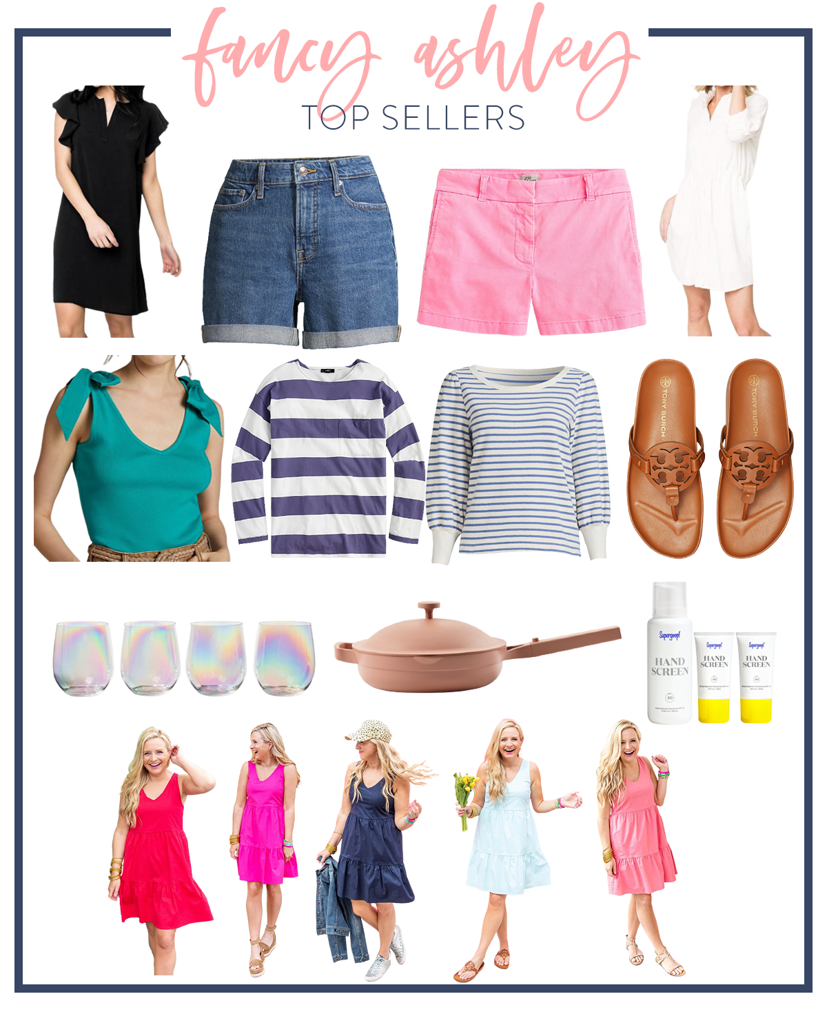 Top Sellers by popular Houston life and style blog, The House of Fancy: collage image of dresses, shorts, Tory Burch slide sandals, stripe long sleeve tops, iridescent stemless wine glasses, Always pan, and Supergoop! hand screen. 