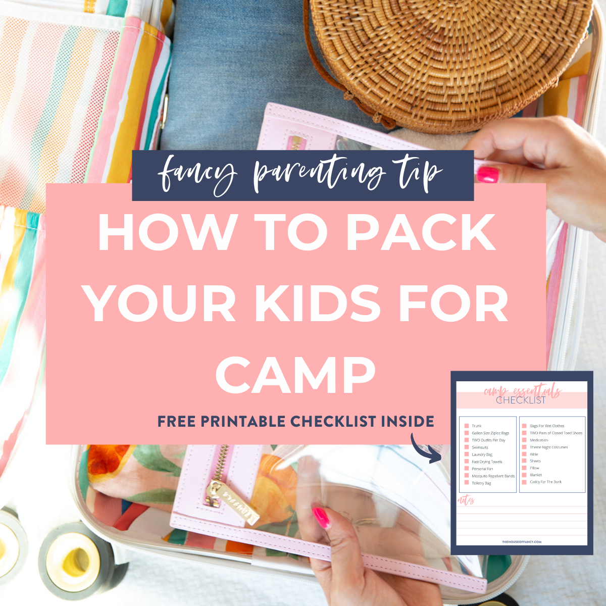 Packing Tips by popular Houston lifestyle blog, The House of Fancy: Pinterest image of how to pack your kids for camp. 